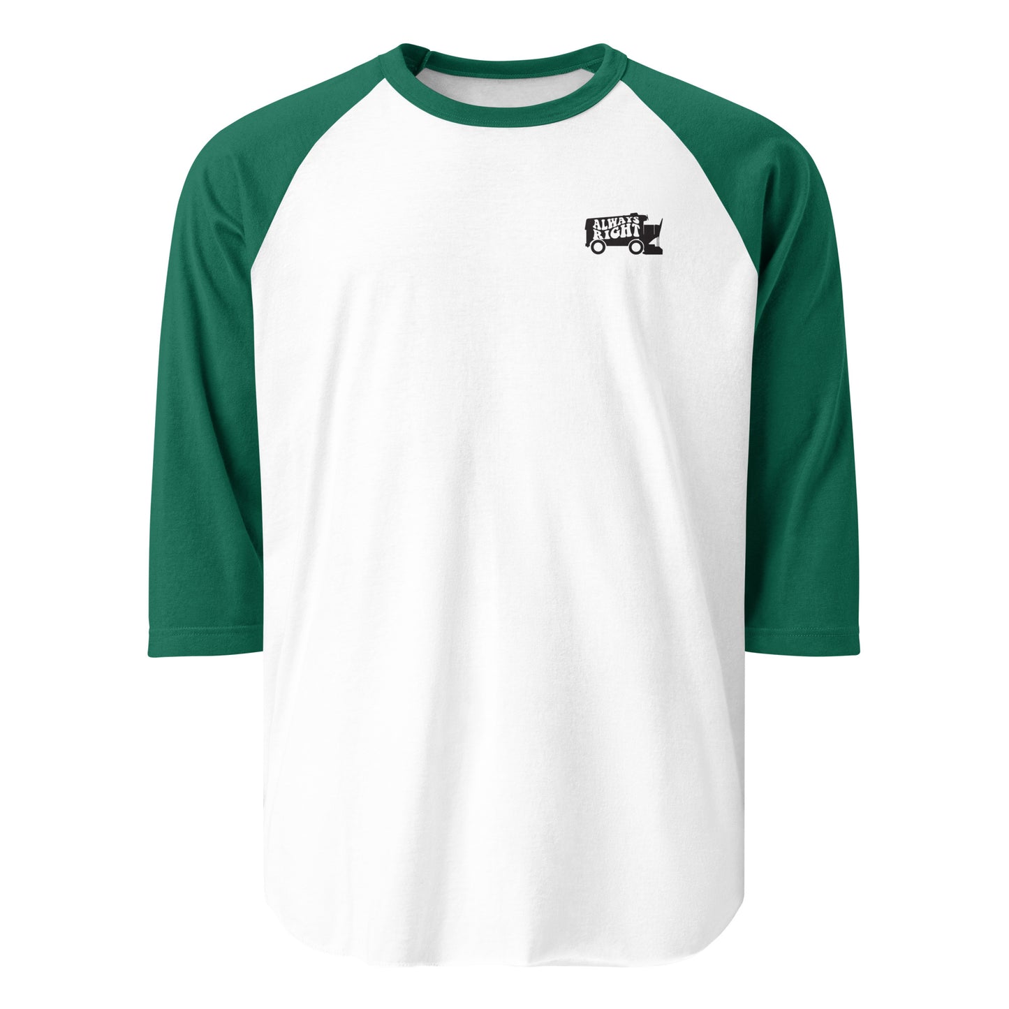 Always Right! Unisex 3/4 Sleeve Baseball Tee