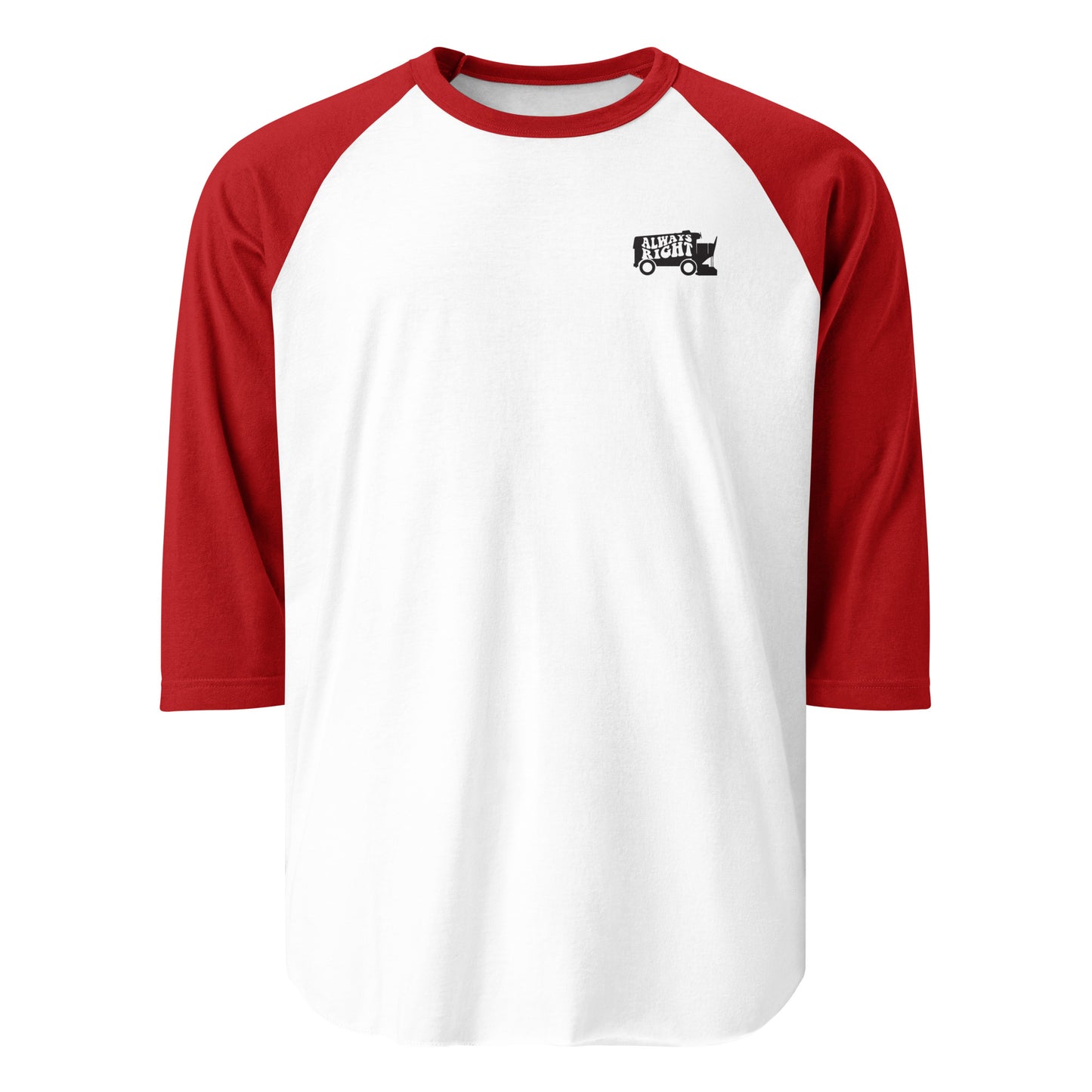 Always Right! Unisex 3/4 Sleeve Baseball Tee
