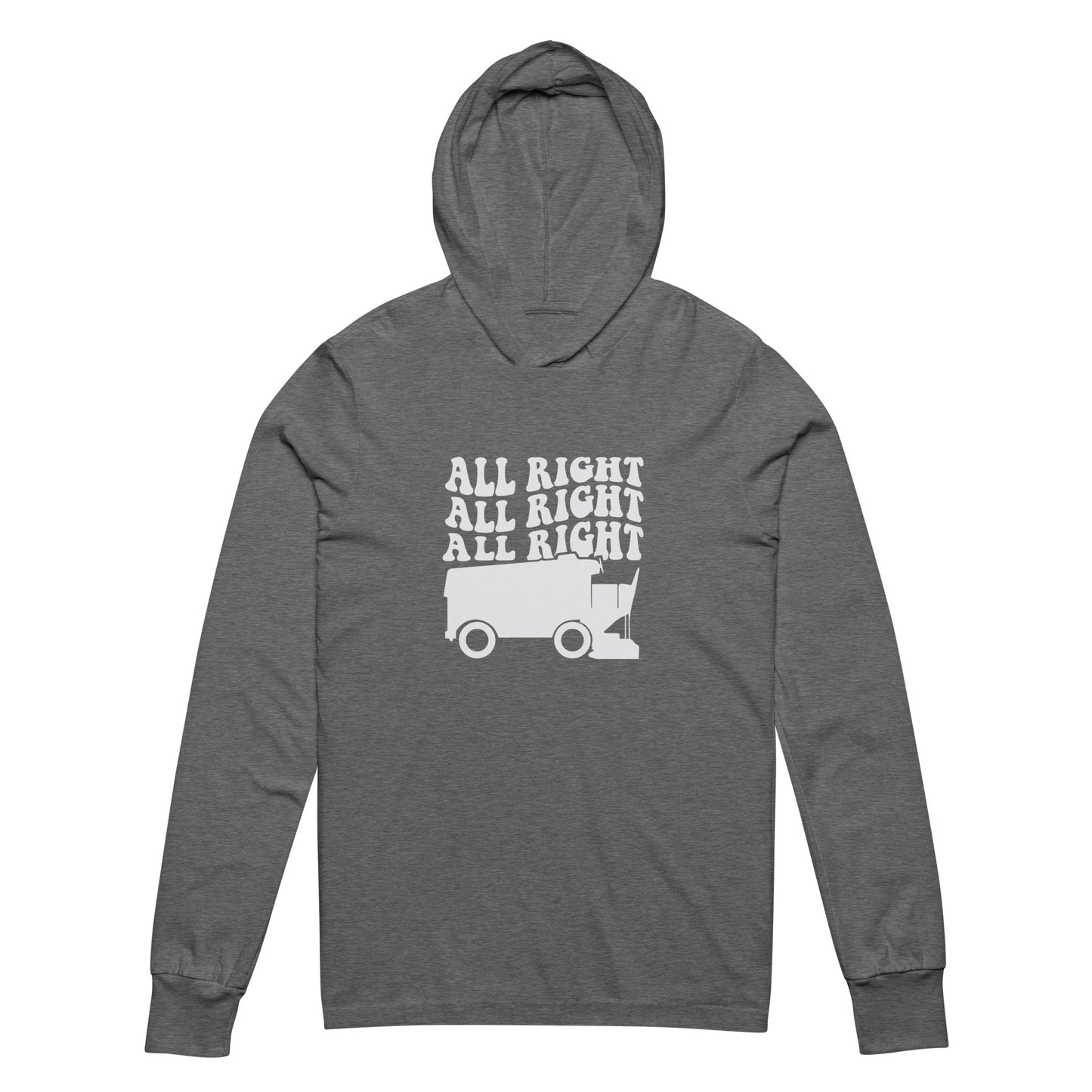 All Right! Unisex Hooded Long-Sleeve Tee
